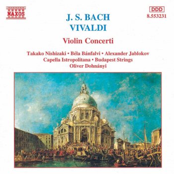 Johann Sebastian Bach, Takako Nishizaki, Capella Istropolitana & Oliver von Dohnanyi Violin Concerto in A Minor, BWV 1041: II. Andante