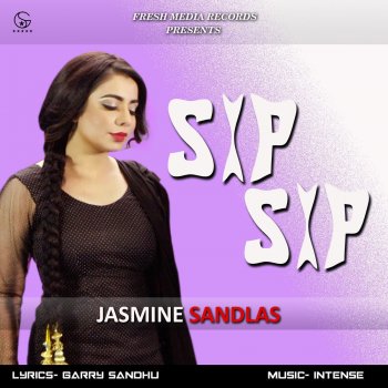Jasmine Sandlas feat. Intense Sip Sip