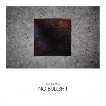 Deo & Z-Man No Bullshit Album Mix