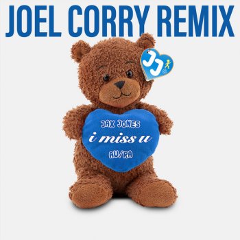 Jax Jones feat. Au/Ra & Joel Corry i miss u - Joel Corry Remix