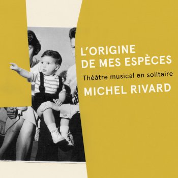 Michel Rivard Mentir en silence