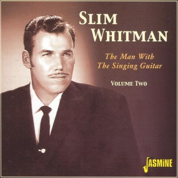 Slim Whitman I'm Casting My Lasso Towards the Sky