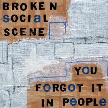 Broken Social Scene Cause = Time
