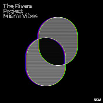 The Rivera Project Miami Vibes