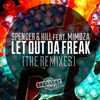 Spencer & Hill feat. Mimoza Let Out da Freak (TV Noise Remix)