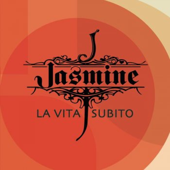 JASMINE La Vita Subito