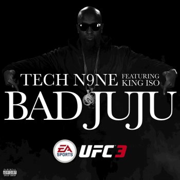 Tech N9ne feat. King Iso Bad JuJu
