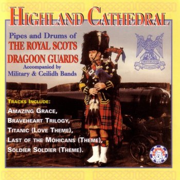 The Royal Scots Dragoon Guards My Heart Will Go On