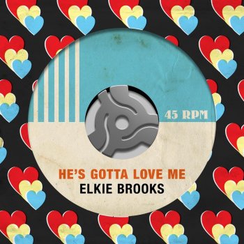 Elkie Brooks He's Gotta Love Me