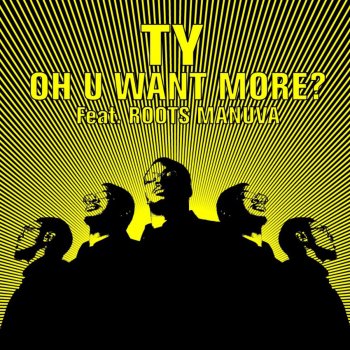 Ty feat. Roots Manuva So U Want Morre? (refix)