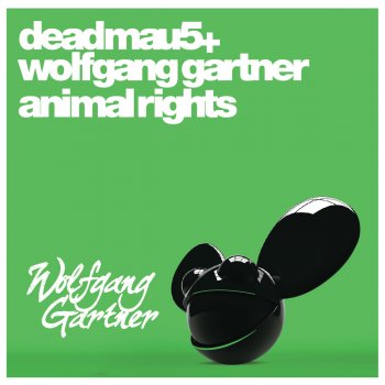 deadmau5 & Wolfgang Gartner Animal Rights