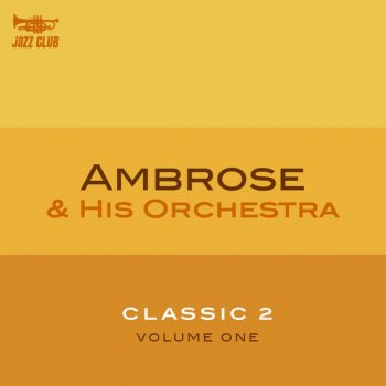 Ambrose & His Orchestra Blue Skies Are Round The Corner