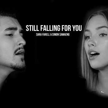 Sara Farell feat. Simon Samaeng Still Falling For You - Acoustic Version