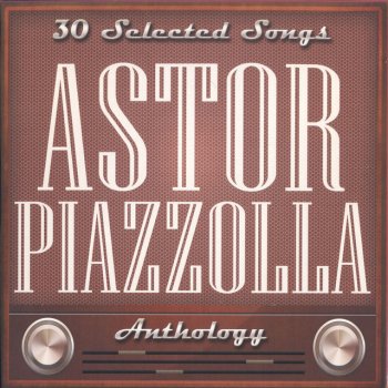 Astor Piazzolla feat. Aldo Campoamor Como Abrazando un Rencor