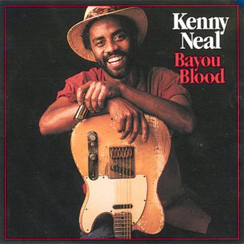 Kenny Neal Bayou Blood