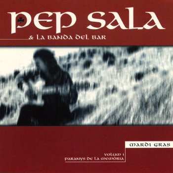 Pep Sala & La Banda Del Bar Petjades a la Sorra - Flames en Les Cendres