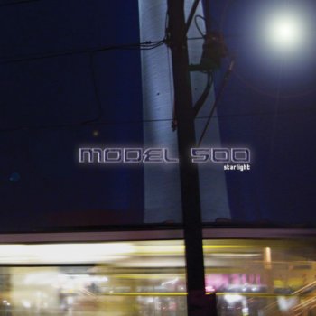 Model 500 Starlight (Echospace Unreleased Mix)