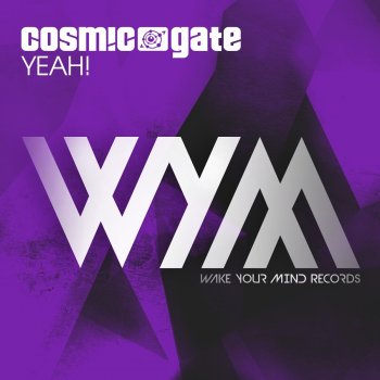Cosmic Gate YEAH!