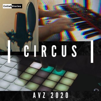 Arun Kamath Circus (feat. Zia & Vineeth) [AVZ-2020]