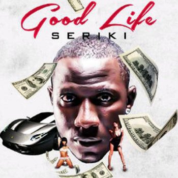 Seriki Good Life