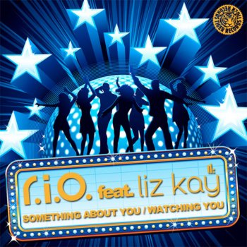 R.I.O. feat. Liz Kay Watching You (Radio Edit)