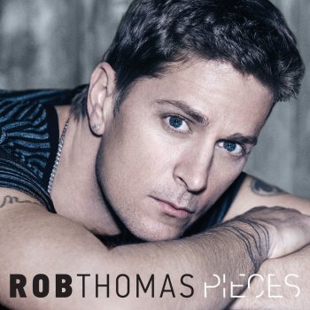 Rob Thomas Pieces (Radio Mix)