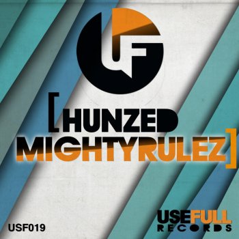 Hunzed Mighty Rulez - Hunzed Dub