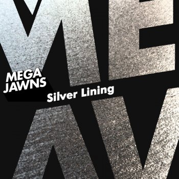Mega Jawns Silver Lining (Mr Cisum's Above the Storm Remix)