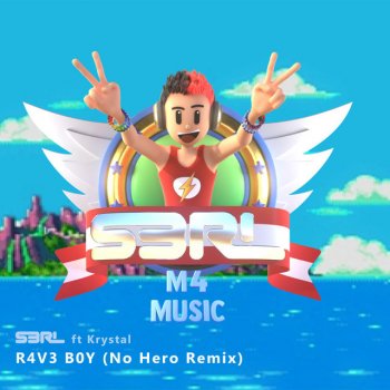 S3RL feat. Krystal & No Hero R4V3 B0Y - No Hero Remix