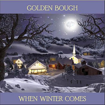 Golden Bough When the Winter Comes