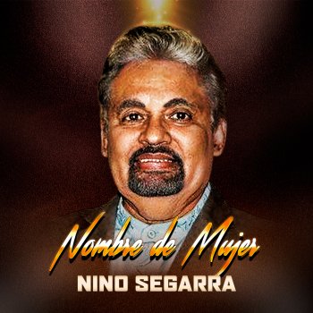 Nino Segarra Nombre de Mujer