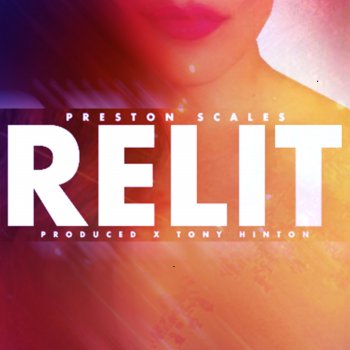 Preston Scales ReLit