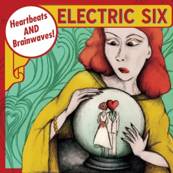 Electric Six Heartbeats and Brainwaves