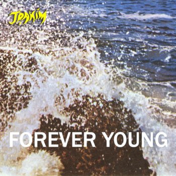 Joakim Forever Young - (Discodeine Remix)