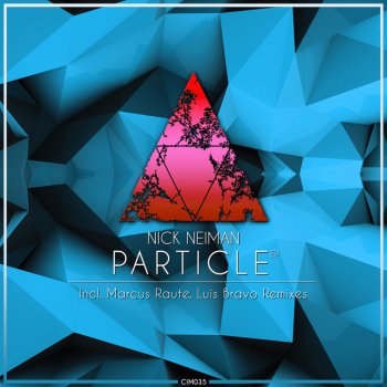 Nick Neiman feat. Luis Bravo Particle - Luís Bravo´s Molecular Remix