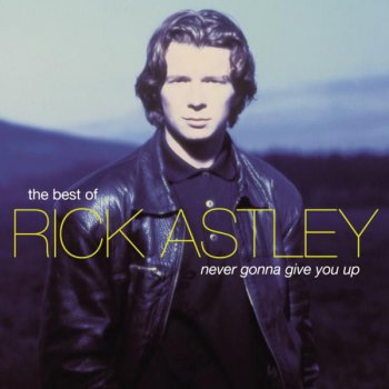 Rick Astley Never Gonna Give You Up (radio edit)