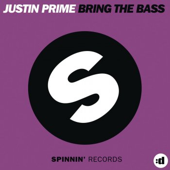 Justin Prime Bring The Bass - Original Mix