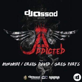 DJ Assad feat. Mohombi, Craig David & Greg Parys Addicted - Summer Mix