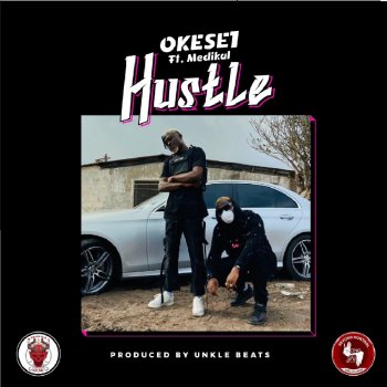 Okese1 Hustle (feat. Medikal)