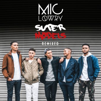 MiC LOWRY feat. Wiley Supermodels - All About She Remix