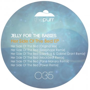 Jelly For The Babies Her Side of the Bed - Original Mix