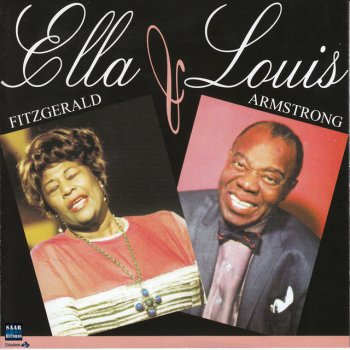 Louis Armstrong feat. Ella Fitzgerald Can Anyone Explain? - No! No! No!