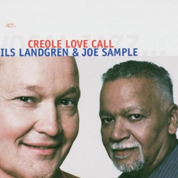 Joe Sample feat. Nils Landgren Don't Take Your Love to Hollywood
