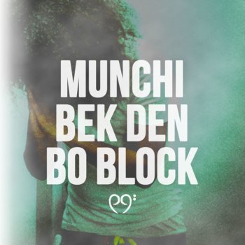 Munchi Bek Den Bo Block