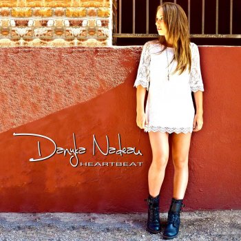 Danyka Nadeau Heartbeat (Pop Version)