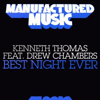 Kenneth Thomas feat. Drew Chambers & Divine X Best Night Ever - Divine X Remix