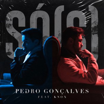 Pedro Gonçalves feat. Knox SÓ(S) (feat. Knox)