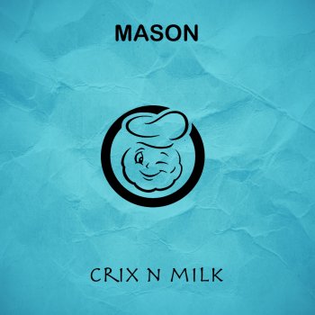 Mason made Crix N Milk