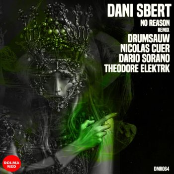 Dani Sbert feat. Theodore Elektrk No Reason - Theodore Elektrk Remix