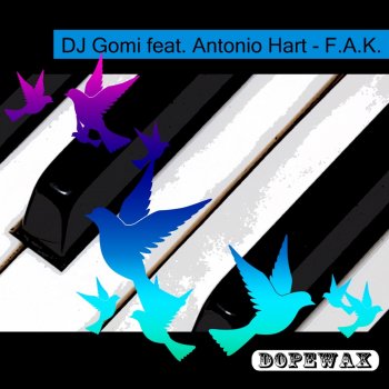 DJ Gomi F.A.K. (feat. Antonio Hart) [Instrumental]